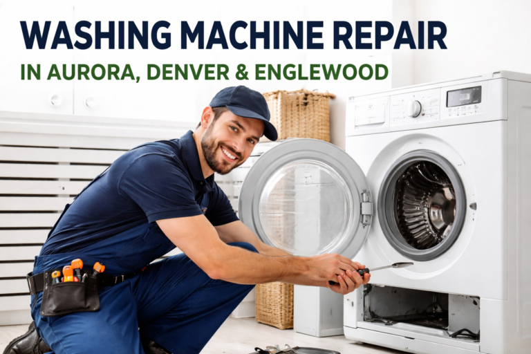 Expert washer repair service for homes in Aurora Denver and Englewood